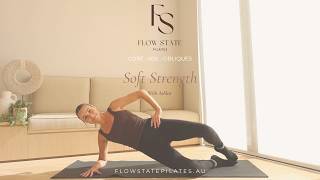 Soft Strength- Pilates for beginner to progressive. 20mins