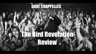 Dave Chapelle The Bird Revelation Review