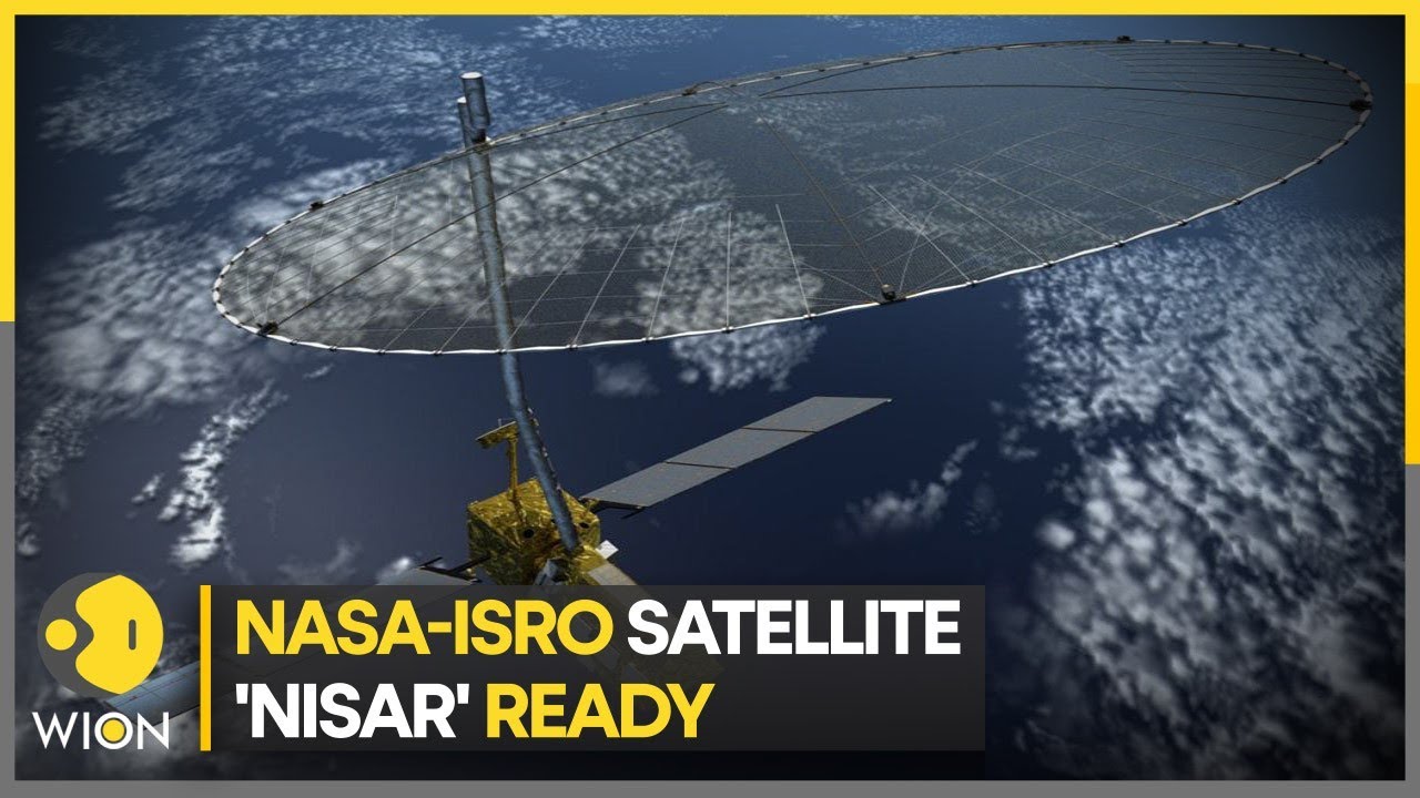 NASA-ISRO satellite ready: India, US’ ‘Nisar’ to be shipped to Bengaluru for its launch | WION