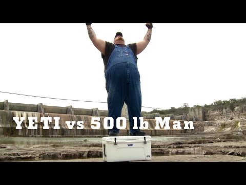 YETI Coolers -- 500 lb. Man vs. YETI