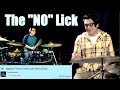 The "NO" Lick - Drum Lesson (David Cola)