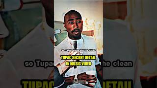 Tupac secret detail in music video