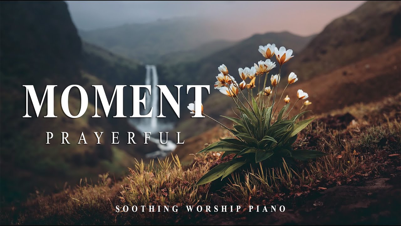 PRAYERFUL MOMENT - Soaking Worship Instrumental | Quiet Time With Jesus