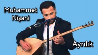 MUHAMMET NİŞANİ AYRILIK