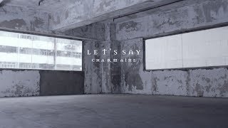 Video thumbnail of "方皓玟 - Let's Say [Official Music Video]"