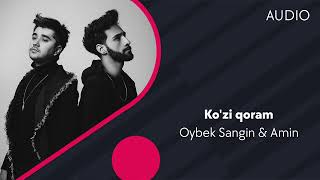 Oybek Sangin & Amin Akbarov - Ko'zi qoram | Ойбек Сангин & Амин Акбаров - Кузи корам (AUDIO)