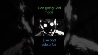 Gon going God mode