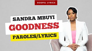 Sandra Mbuyi - Goodness (Paroles)