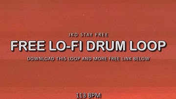 Free Lo-Fi Drum Loop - 113 BPM #3