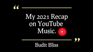 My YouTube Music 2021 Recap feat. Lady Gaga, Cardi B &amp; HONNE