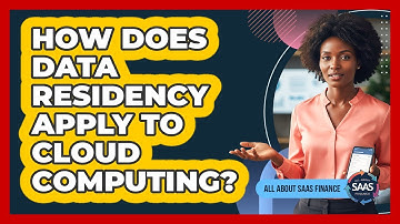 How Does Data Residency Apply To Cloud Computing?