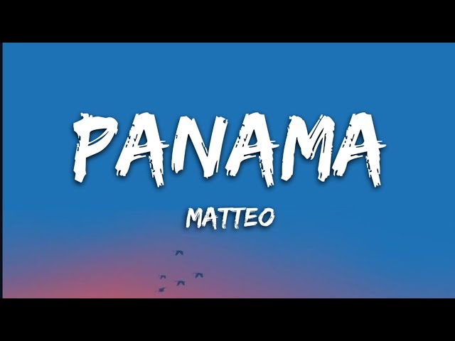 Matteo - Panama | Zile, Zile, Zile, Mile, mile | (Slowed & Reverb) (Lyrics class=