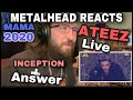 METALHEAD REACTS| ATEEZ LIVE MAMA 2020 - INCEPTION - ANSWER!!!! Wowwww