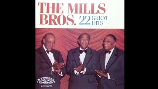 Watch Mills Brothers I Cant Give You Anything But Love video