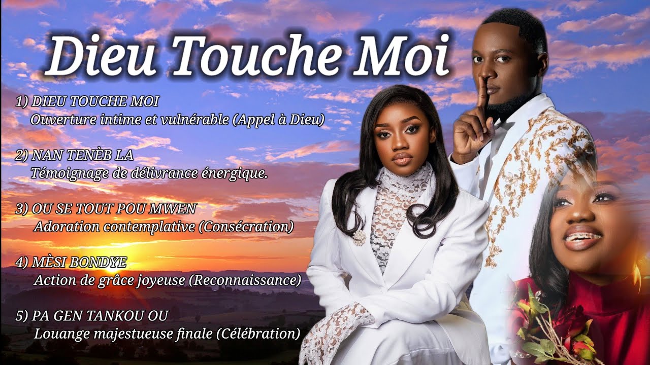 Dieu Touche Moi - Musique Évangélique (Playlist)
