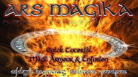 Quick Tutorial - Ars Magika 2 - Mage Armour & Infusion