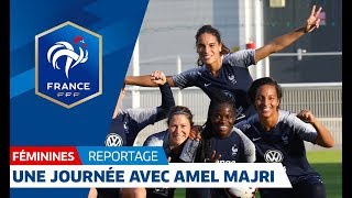 A day in the life of Amel Majri with the French National Team