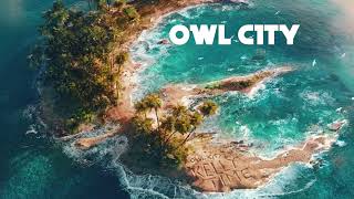 Owl City - Kelly Time 10 hours