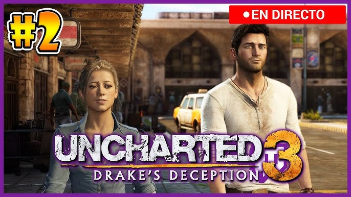 Uncharted 3 La Traición de Drake - Capítulo 7 - Quédate en la luz