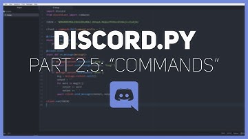 Discord.py: Making a Discord bot (Part 2.5: "Commands")