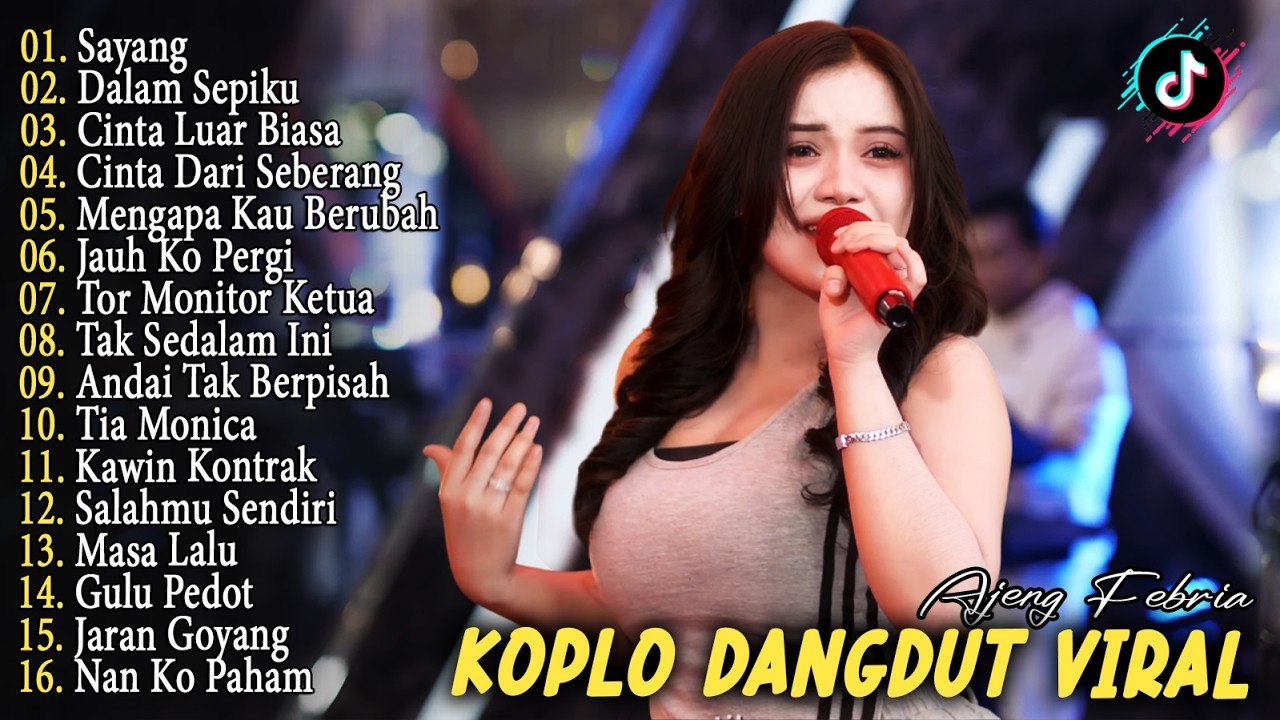 SAYANG, JAUH KO PERGI, TIA MONICA - AJENG FEB - FULL ALBUM HOT TERBARU