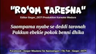 Lagu Madura 'RO'OM TARESNA' Karaoke #karaoke #laguviral #lagumaduraviral  @Geger_0071