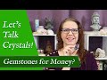 LET'S TALK CRYSTALS! "Gemstones for Money?" | Choosing Crystals for Attracting Wealth & Prosperity