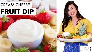 Cream Cheese Fruit Dip | Only 3 Ingredients! (  How to Make a Fruit Platter!)