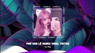 Người Trách Em Sao Cũng Được Remix Hot Tiktok | Phố Hoa Lệ Remix - Tú Na x AM ft Thereon