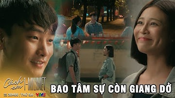 CÁCH EM 1 MILIMET - TẬP  18 | Tú sẽ thực hiện lời hứa năm xưa, làm một người chị tốt để giúp đỡ Đức