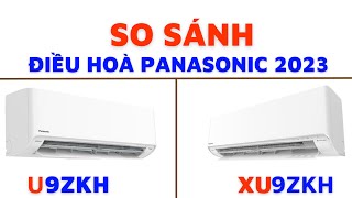 So Sánh Đh Panasonic 2023 U9Zkh Với Xu9Zkh