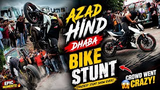 🔥 AZAD HIND DHABA BIKE STUNT 😱 | Craziest Bike Stunt Show & Crazy Crowd | Moto Vlog #azadhinddhaba 