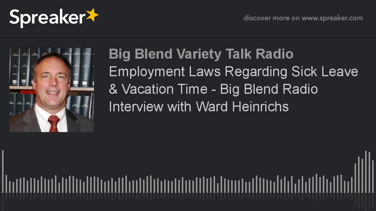 Employment Laws Regarding Sick Leave & Vacation Time - Big Blend Radio ...