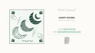 Watch Happy Diving Holy Ground video