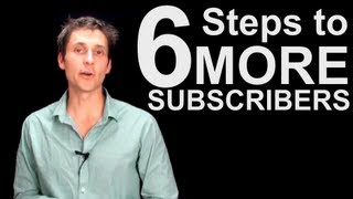 How To Get More Subscribers On YouTube - 6 Core Strategies