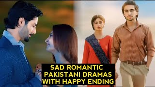 Top 8 Sad Romantic Pakistani Dramas With Happy Ending