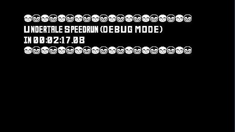 Undertale DEBUG speedrun in 00:02:17.08