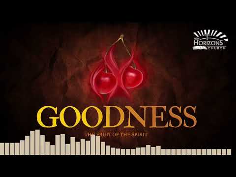 Day 3 | The Fruit of the Spirit | Goodness | Fresh Fire Prayer Series