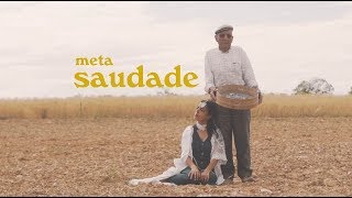 Meta - Saudade