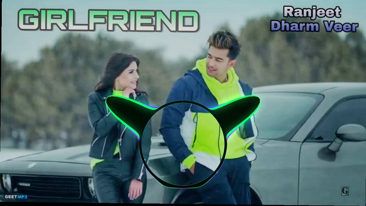 GIRLFRIEND_JASS_MANAK_(Official_Remix)_Satti Dj Dharm Veer Dj Ranjeet