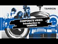 TAMRON Corporate Video: Introduction to TAMRON Co. Ltd.