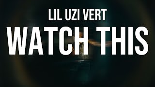 Lil Uzi Vert - Watch this (Lyrics) Pluggnb Remix