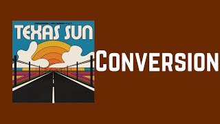 Video thumbnail of "Khruangbin & Leon Bridges - Conversion (Lyrics)"