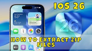 How To Extract Zip Files On Ios 26
