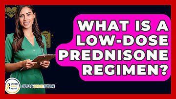 What Is A Low-dose Prednisone Regimen? - Oncology Support Network