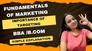 Fundamentals of Marketing | NEP | Targeting: Importance | BBA/B.Com | Part- 14 #bbabcom