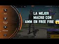 TUTORIAL DE LA MEJOR MACRO CON AWM EN FREE FIRE 😱 