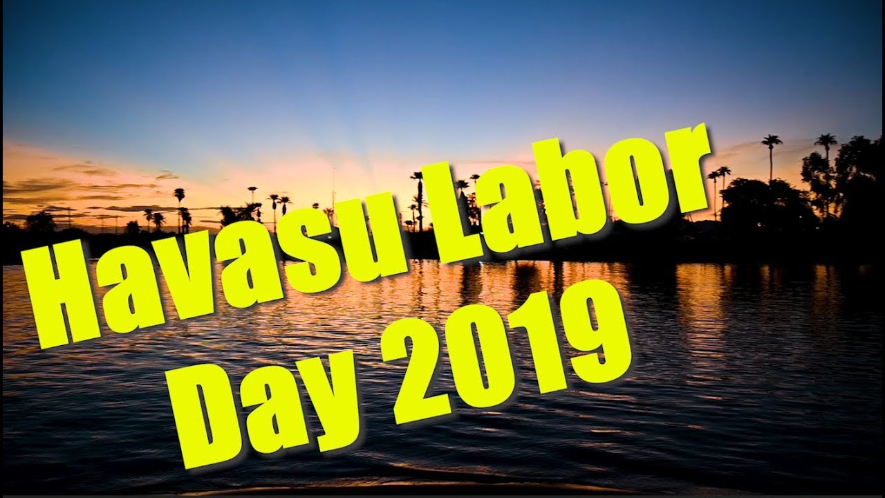Labor Day in Lake Havasu 2019 YouTube