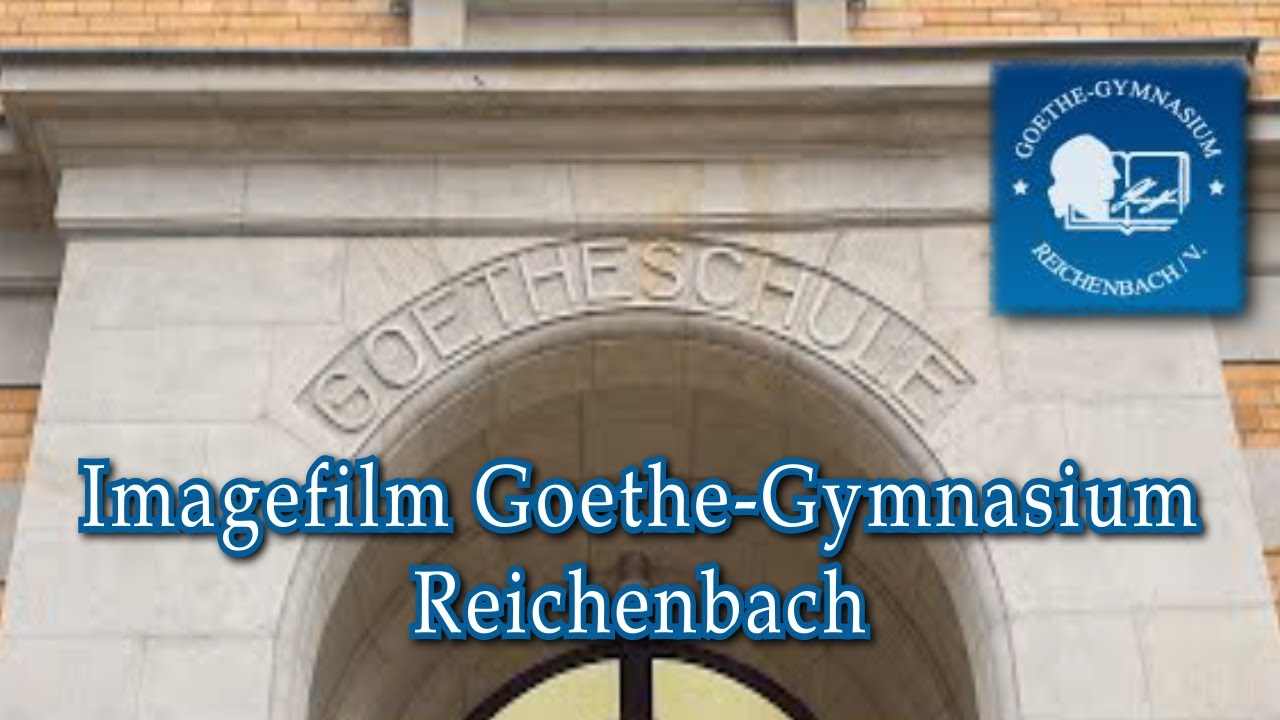 Imagefilm Goethe-Gymnasium Reichenbach (alt)