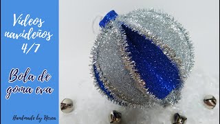 Vídeo navideño 4/7 🎄 TUTORIAL ✂️ - Bola de goma eva